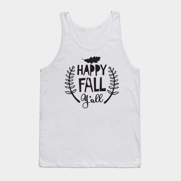 Happy Fall Yall Shirt, Fall Shirts, Fall Shirts, It's Fall Y'all, Cute Fall Shirts Tank Top by SeinchyStore